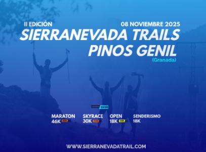 Sierra Nevada Trails: pinos genil 2025 - SKYRACE 30k
