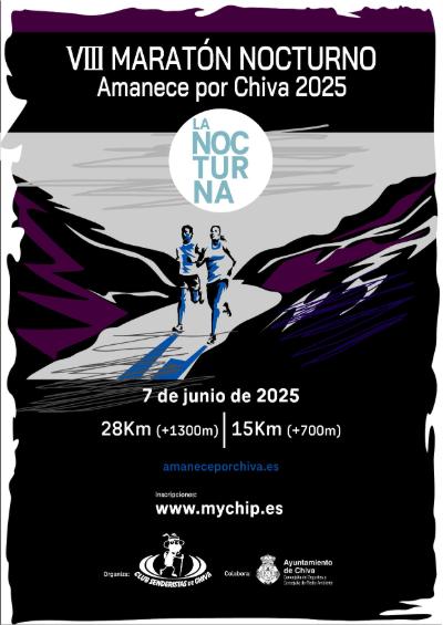 MARATÓN NOCTURNO AMANECE POR CHIVA 2025 - VIII MARATÓN NOCTURNO AMANECE POR CHIVA 2025 (TRAIL)