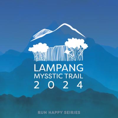 LAMPANG MYSSTIC TRAIL BY RUN HAPPY SERIES 2024 - 55K